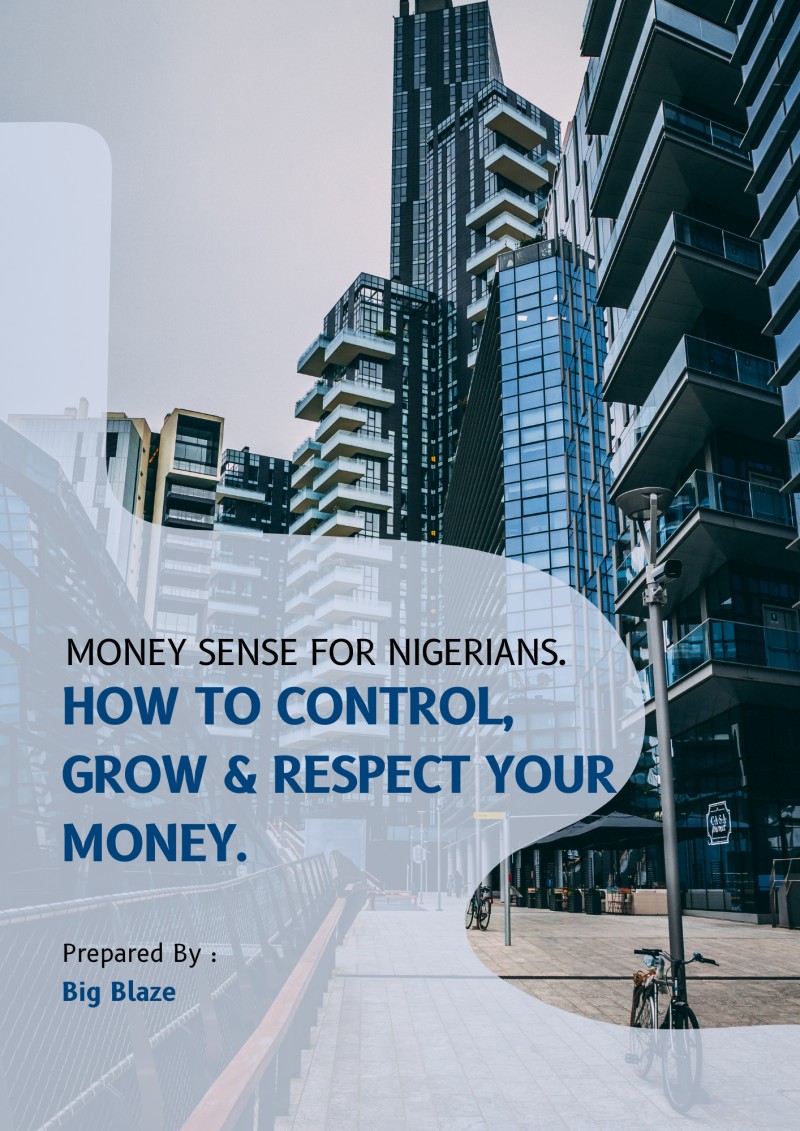 “Money Sense for Nigerians: How to Control, Grow & Respect Your Money”