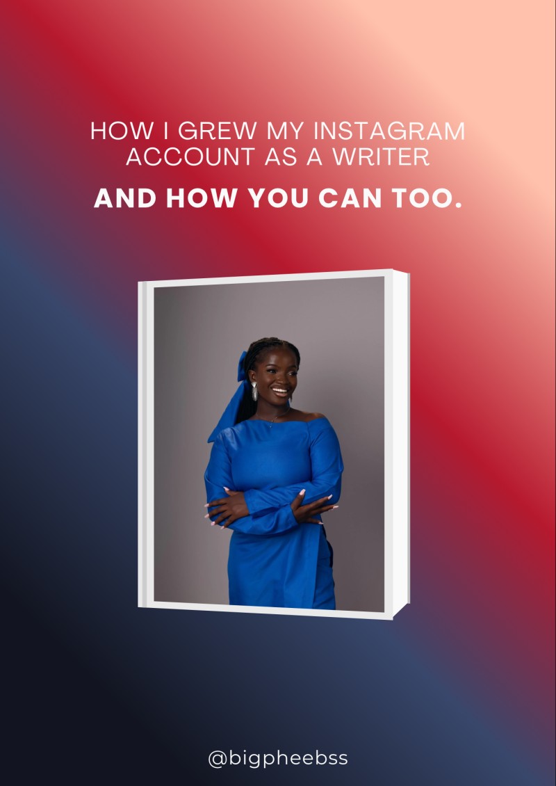 HOW I GREW MY INSTAGRAM ACCOUNT AS A WRITER AND HOW YOU CAN TOO.