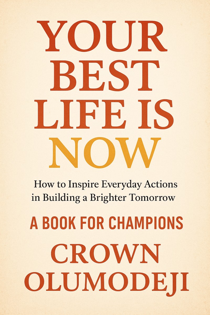 YOUR BEST LIFE IS NOW