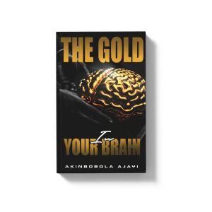 The Gold In Your Brain