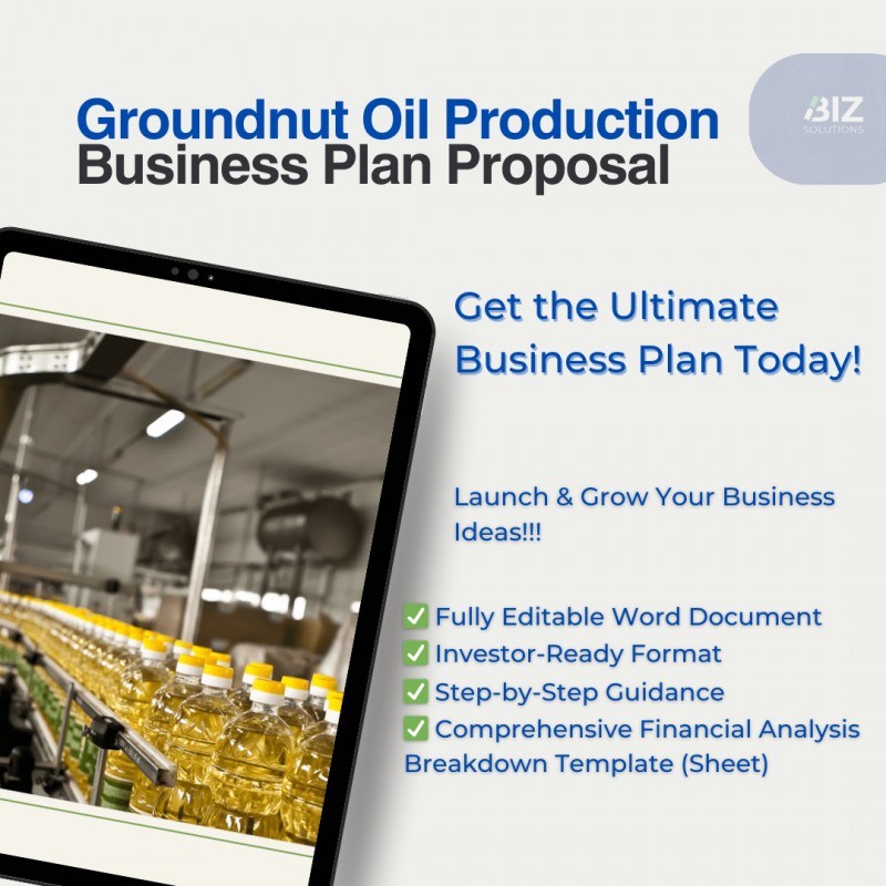 BUSINESS PLAN FOR GROUNDNUT OIL PRODUCTION - TOPPER FARMS NIG