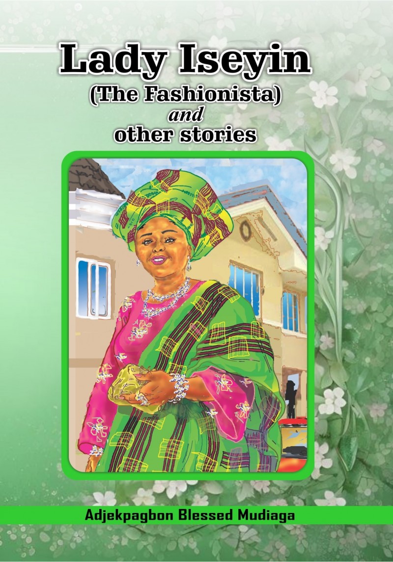 Lady Iseyin (The Fashionista) and Other Stories