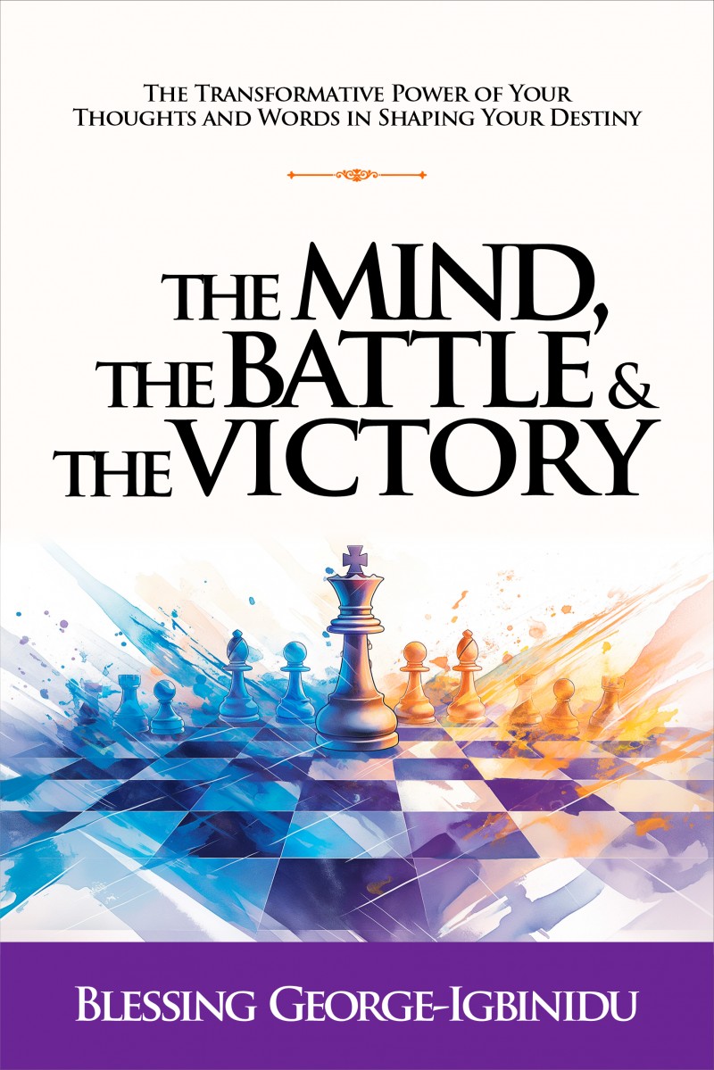 THE MIND, THE BATTLE, AND THE VICTORY