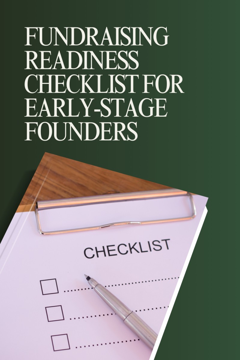 Fundraising Readiness Checklist for Early-Stage Founders