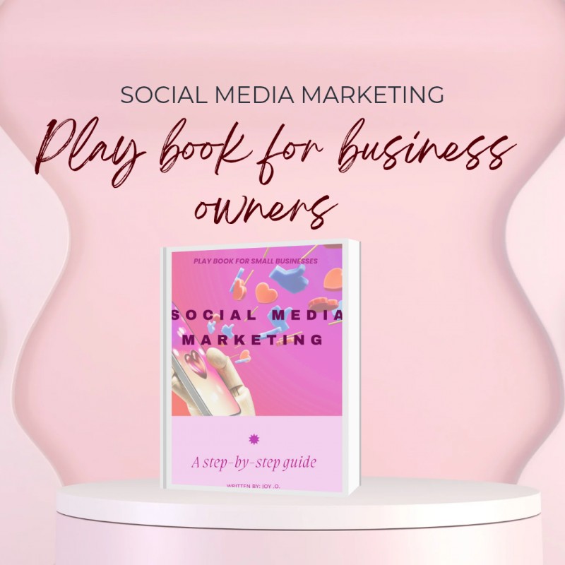 Social Media Marketing:Play Book for Small Businesses