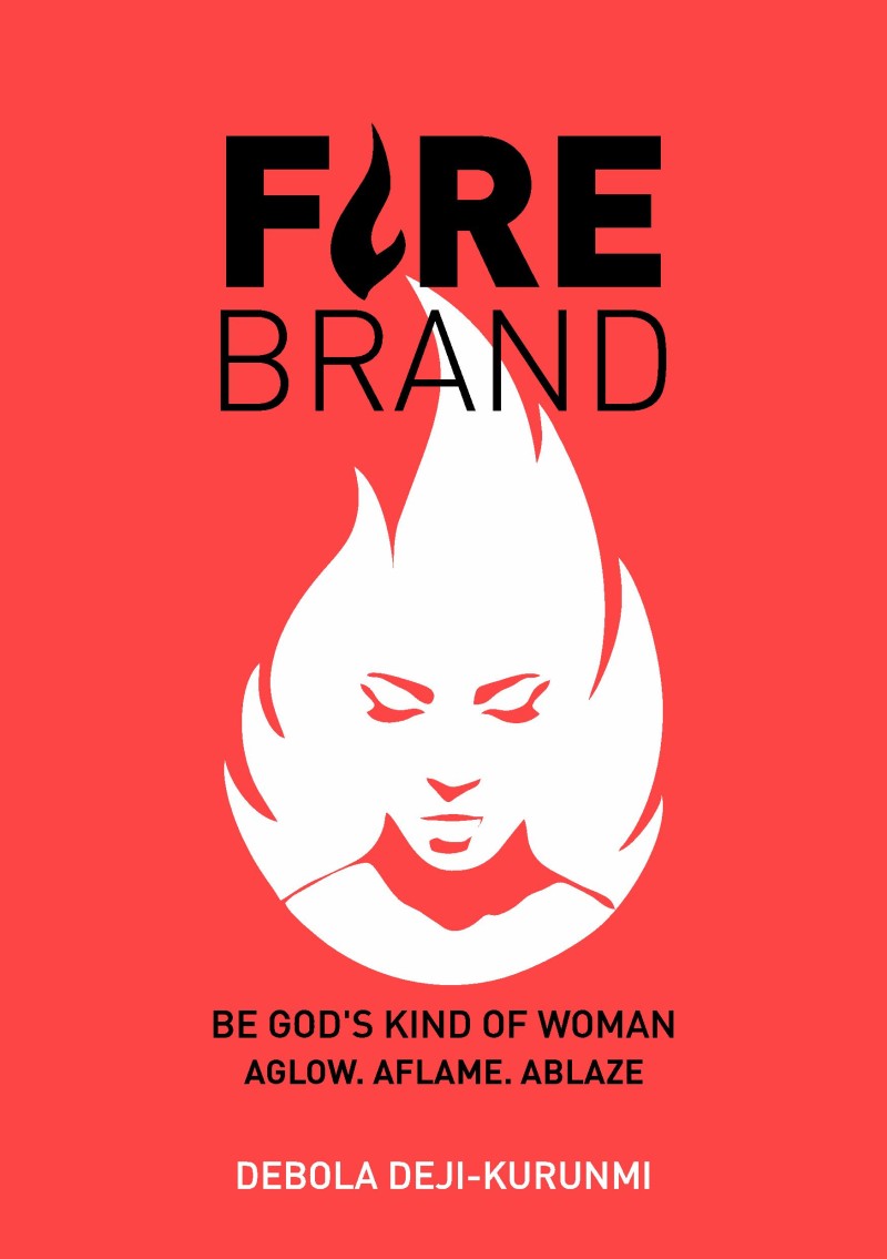 FIREBRAND, Be God's Kind of Woman