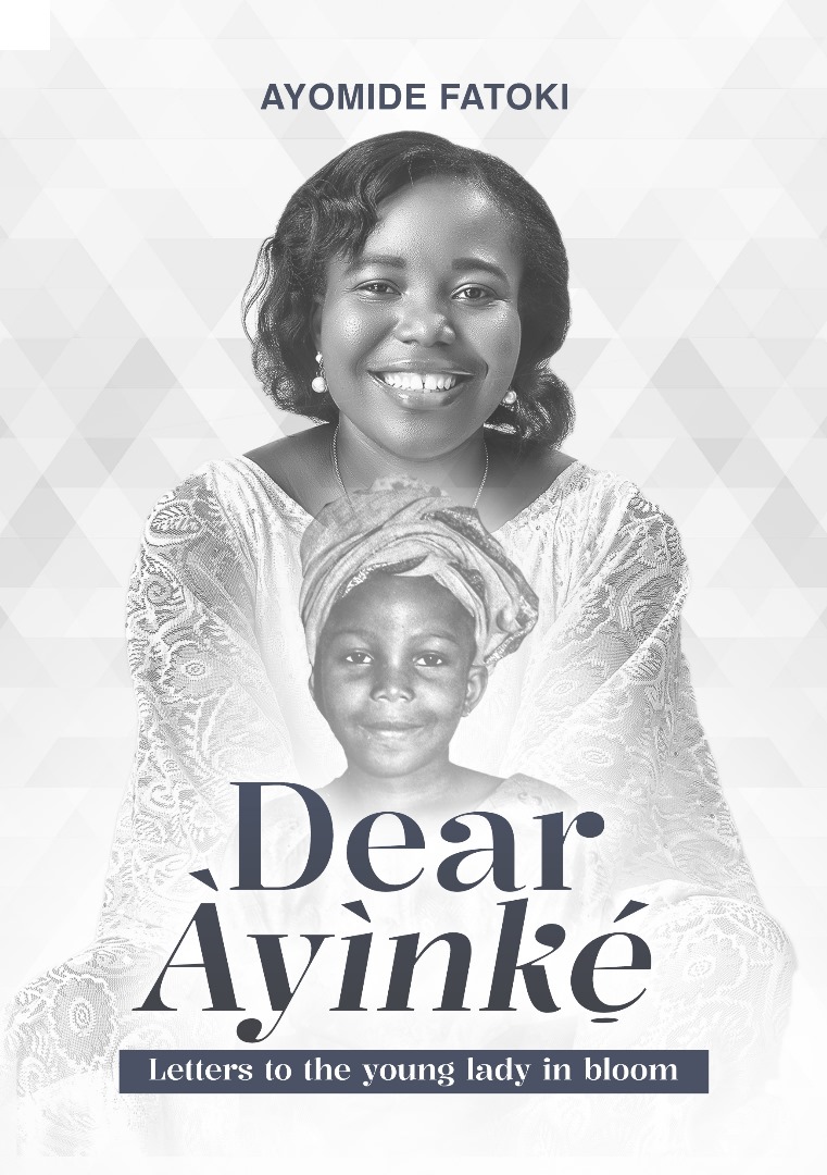 Support/pay for Dear Ayinke; Letters to the young lady in bloom