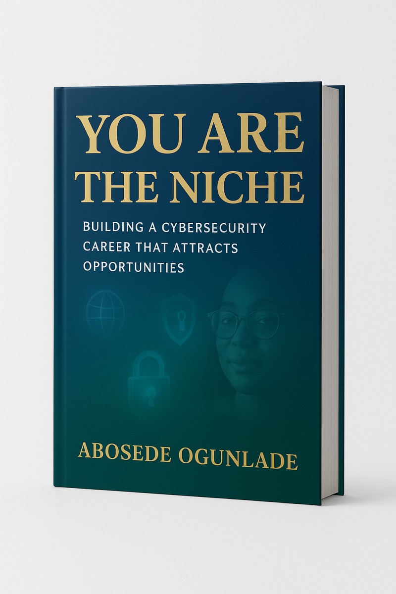 The Niche: Building a Cybersecurity Career That Attracts Opportunities