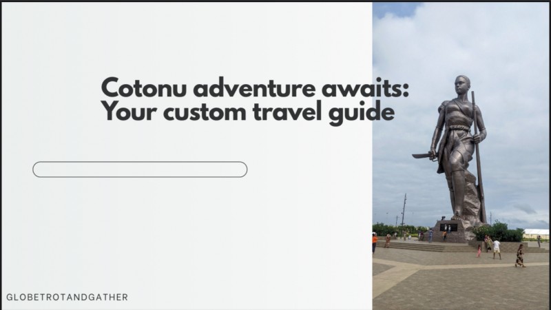 Planning a quick escape to Cotonou? We've got you!