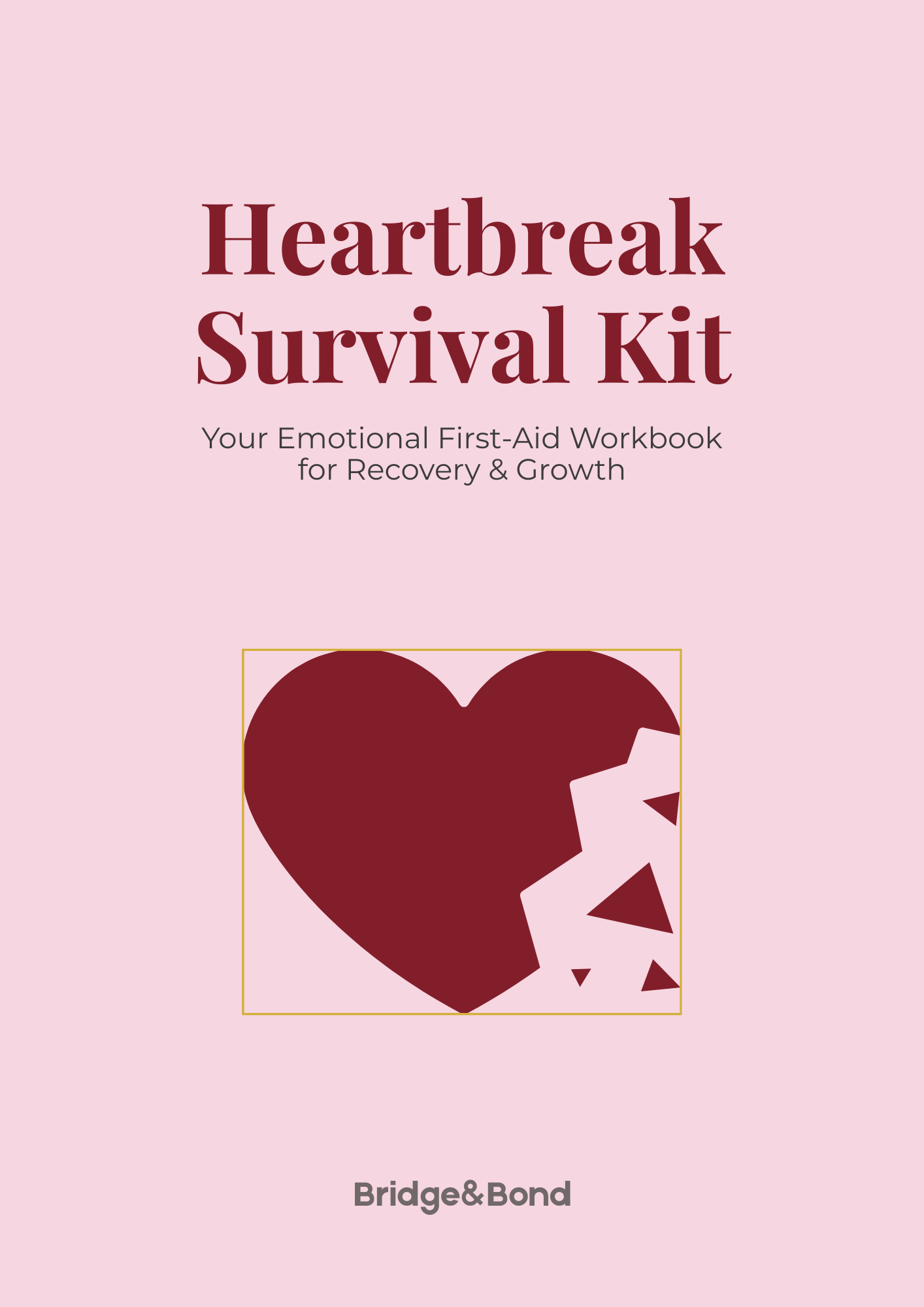 The Heartbreak Survival Kit (PDF Workbook)