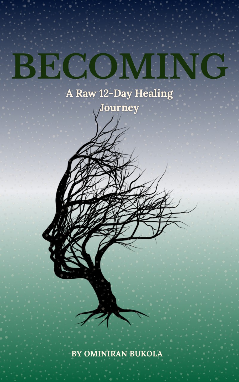 BECOMING- A Raw 12-day Healing Journey