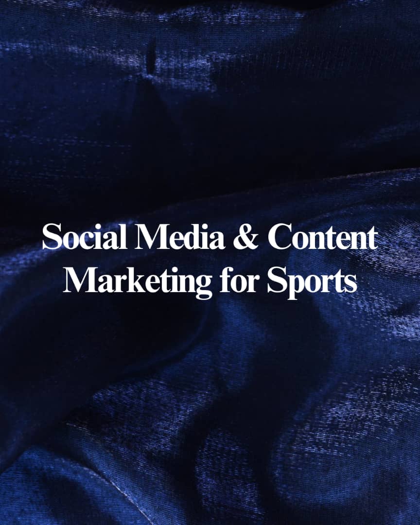 Social Media & Content Marketing for Sports