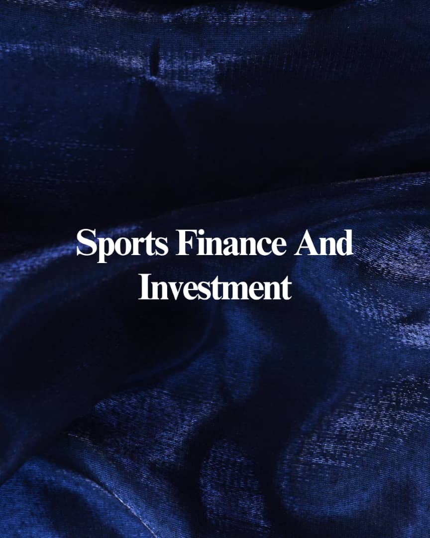 Sports Finance and Investments