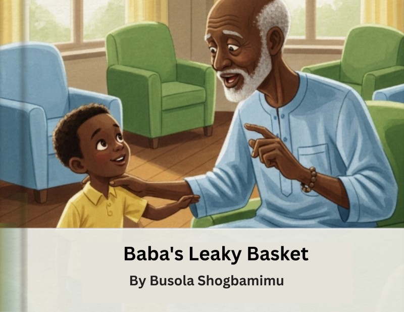 Baba's Leaky Basket (A Gentle Story of Memory, Empathy, and Love )