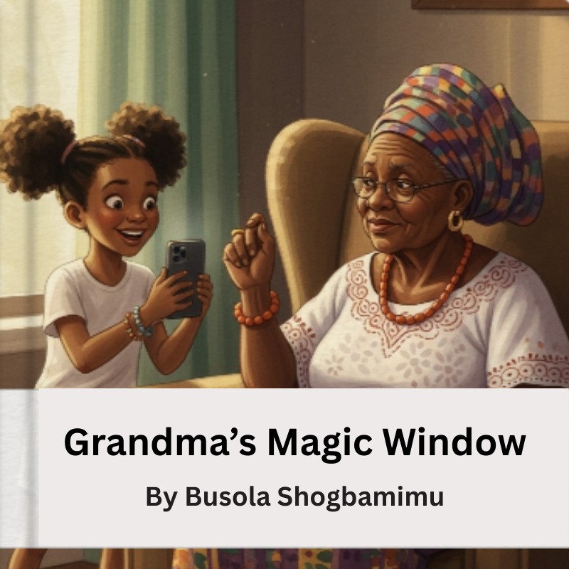 Grandma's Magic Window (A Heartwarming Book that Bridges Generations)