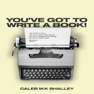 YOU'VE GOT TO WRITE A BOOK(ebook)