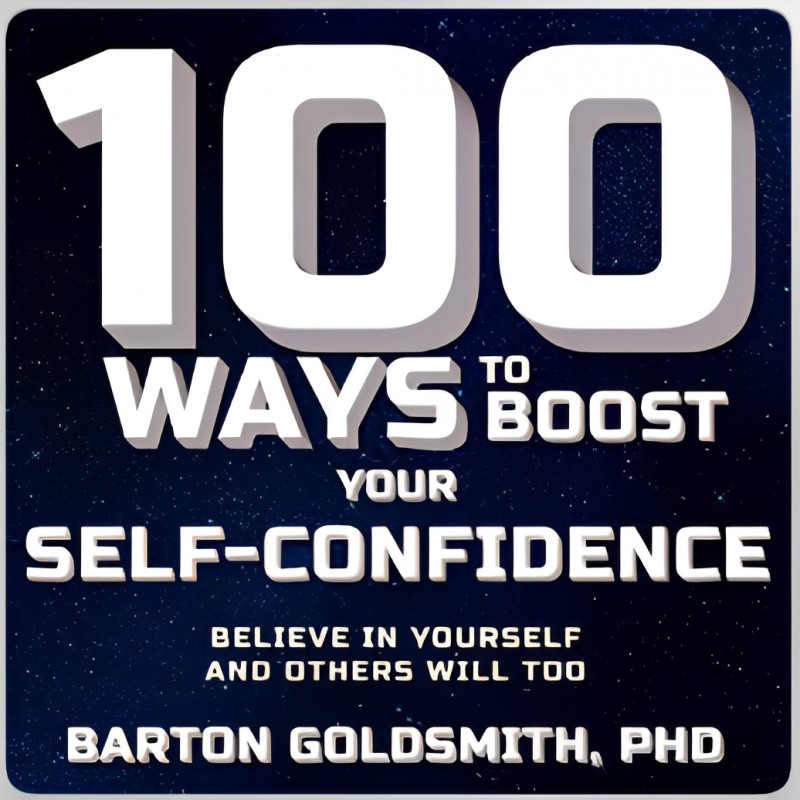 100 Ways to Boost Your Self-Confidence │ Audiobook
