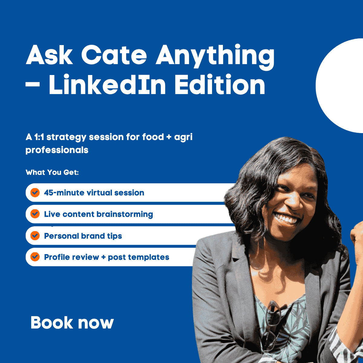 1:1 LinkedIn Session – Ask Cate Anything (Food & Agri Professionals)