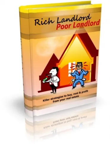 Rich Landlord Poor Landlord: Your Guide to Successful Real Estate Investing