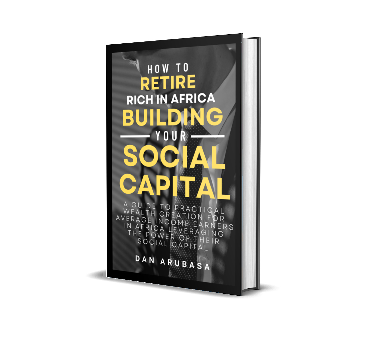 How to Retire Rich in Africa and Create Wealth