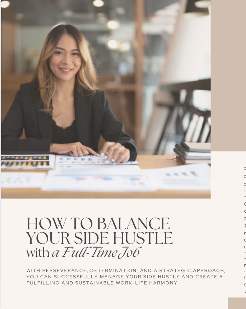 HOW TO BALANCE YOUR SIDE HUSTLE WITH YOUR FULL TIME JOB