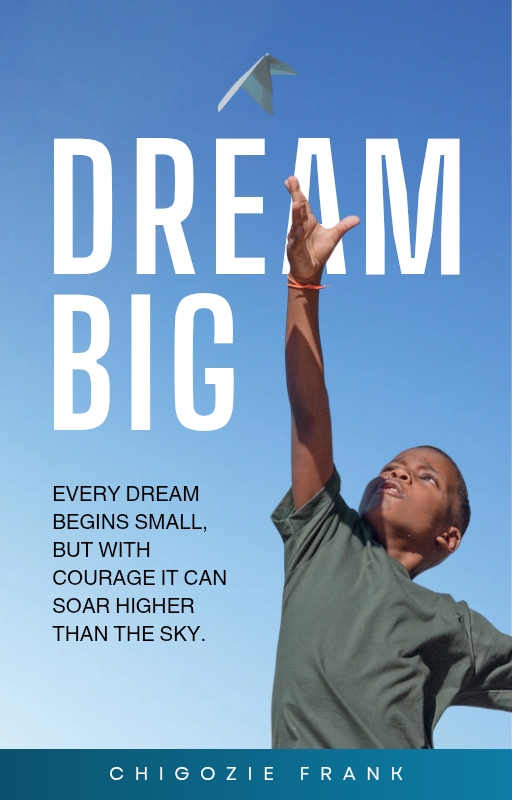 DREAM BIG