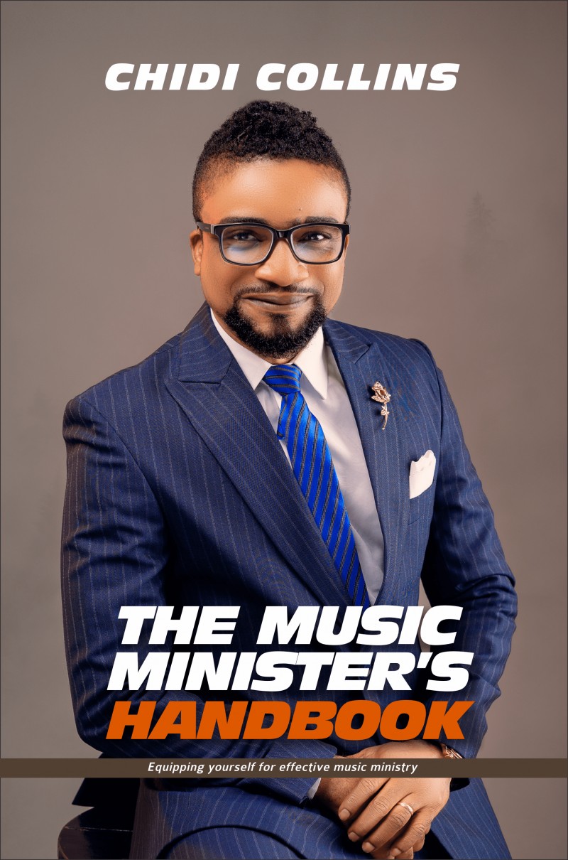 THE MUSIC MINISTER'S HANDBOOK: Equipping Yourself for Effective Music Ministry