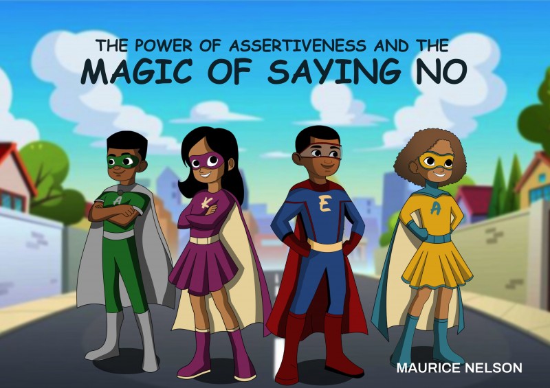 THE POWER OF ASSERTIVENESS & The Magic of Saying No