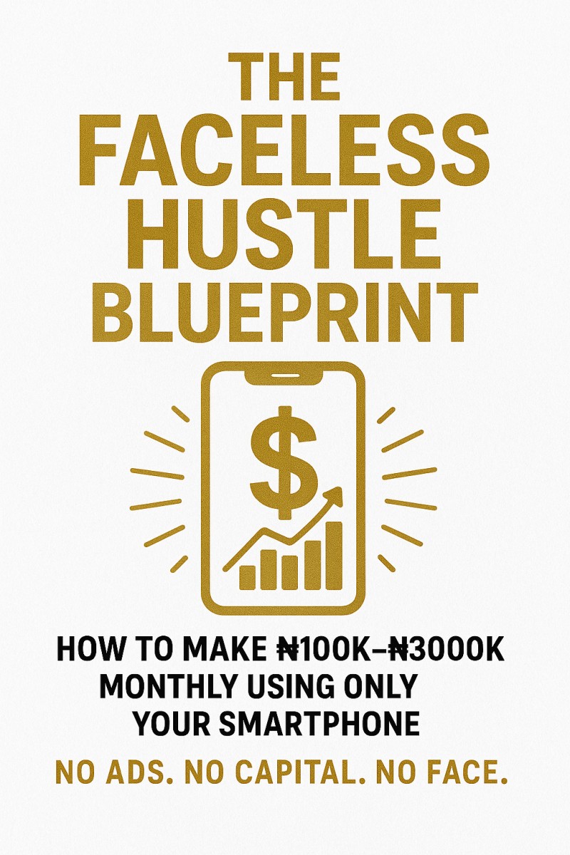 The faceless hustle blueprint