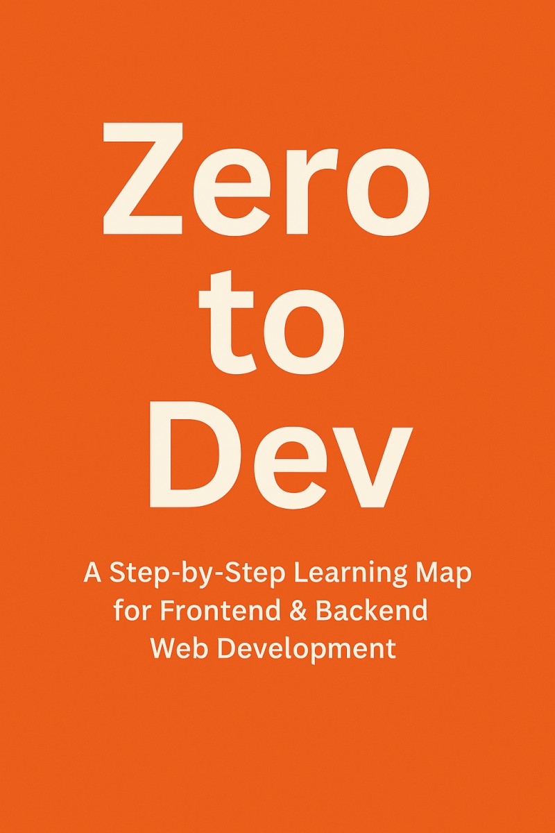 Zero to Dev: A Web Developer's Roadmap