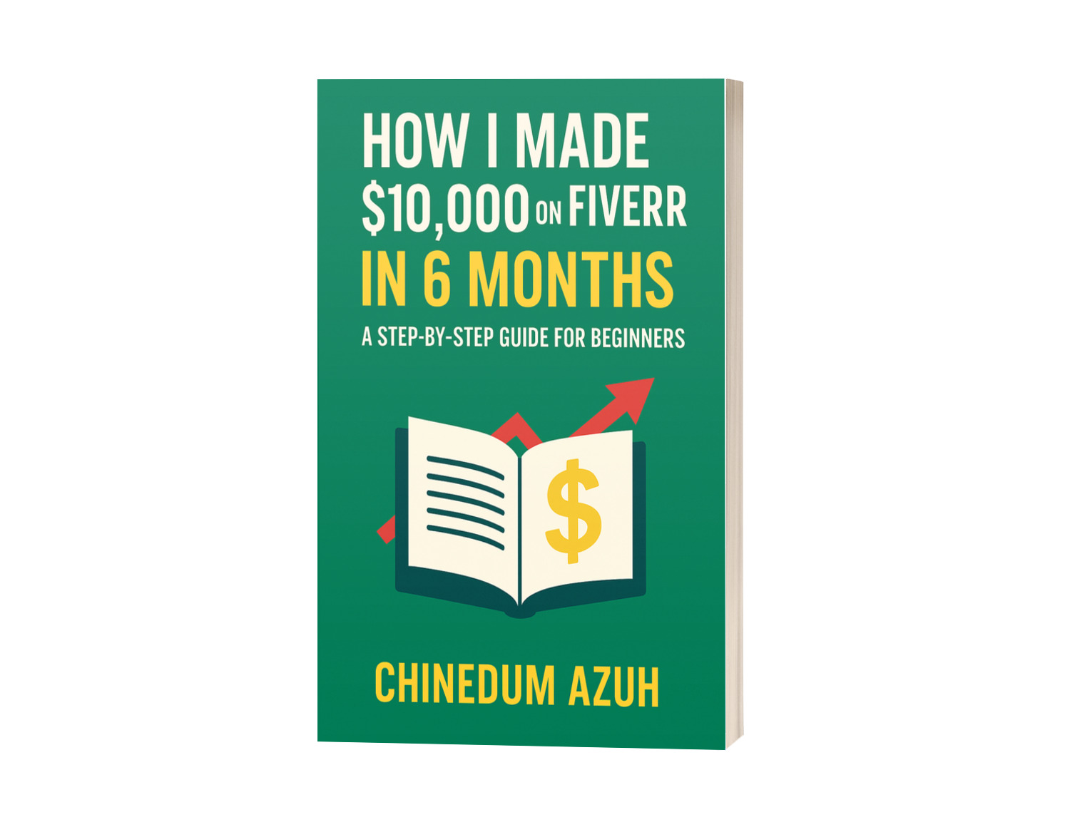 How I Made $10,000 on Fiverr in 6 Months: A Step-by-Step Guide for Beginners