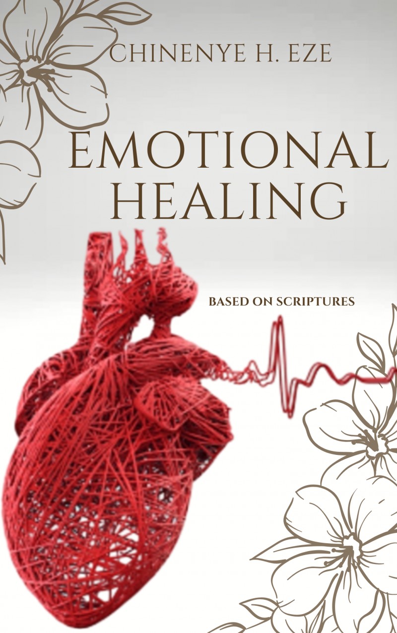 Buy Emotional Healing based on Scriptures by Chinenye Eze on Selar