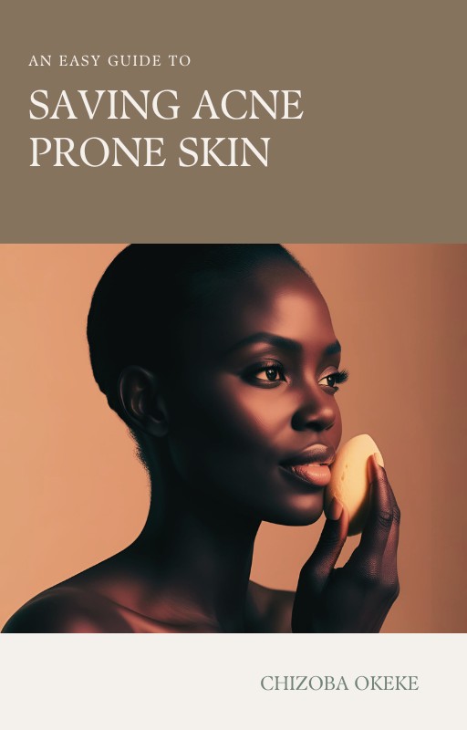 AN EASY GUIDE TO SAVING ACNE PRONE SKIN