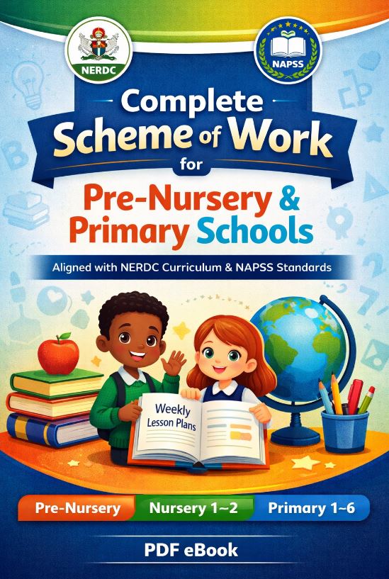 Complete Scheme Of Work  For Pre Nursery Primary NERDC NAPSS New Curriculum Standards