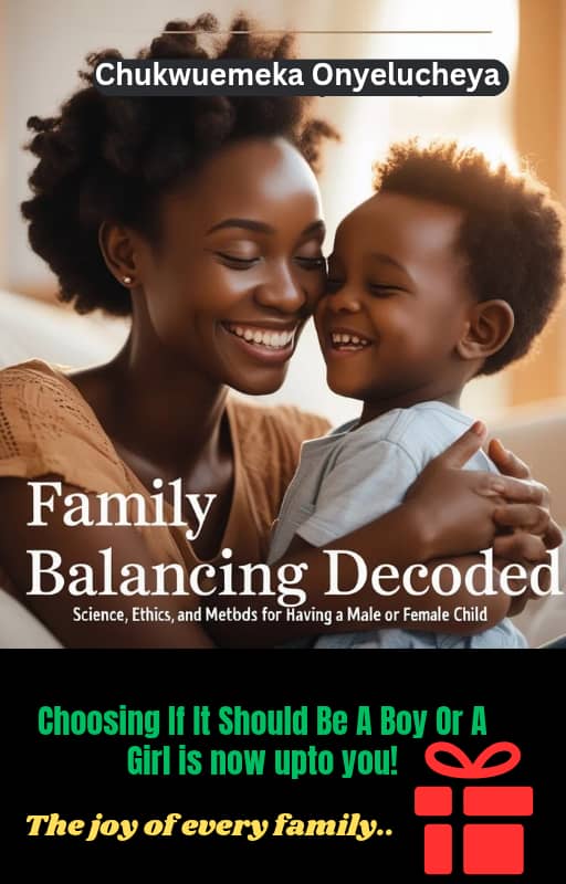 Family Balancing Decoded: Science, Ethics, and Methods for Having a Male or Female Child