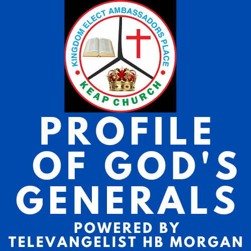 Profile of God's Generals (Download Android App)