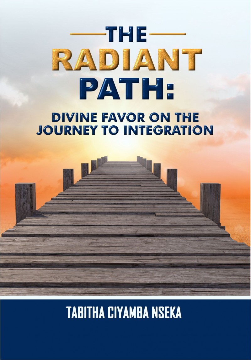 THE RADIANT PATH: DIVINE FAVOR ON THE JOURNEY TO INTEGRATION