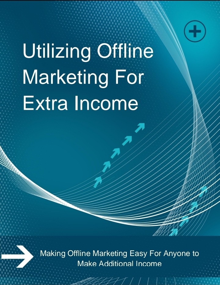 Utilizing Offline Marketing For Extra Income