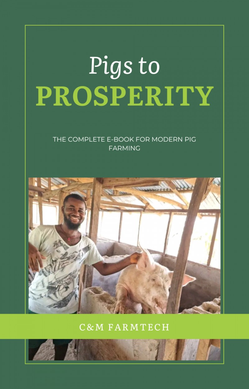 Pigs to Prosperity: The Complete Ebook For Modern Pig Farming