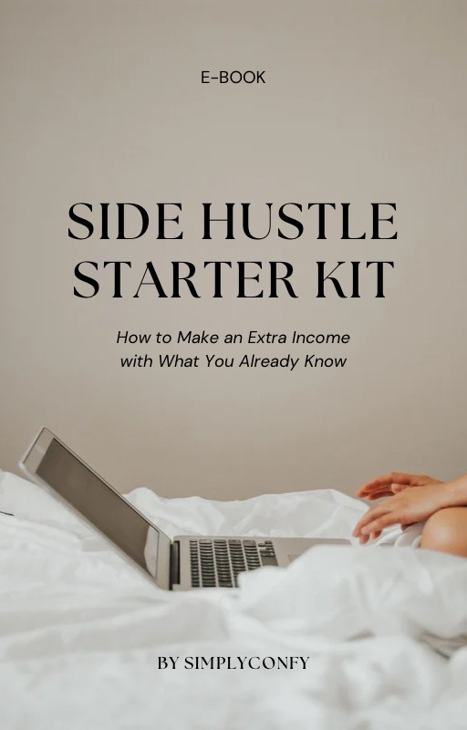 Side Hustle Starter Kit: How to Make Extra Income with What You Already Know