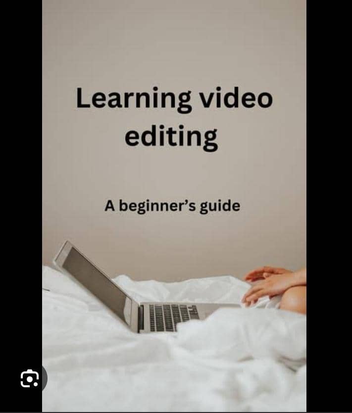 Beginners Guide To Video Editing