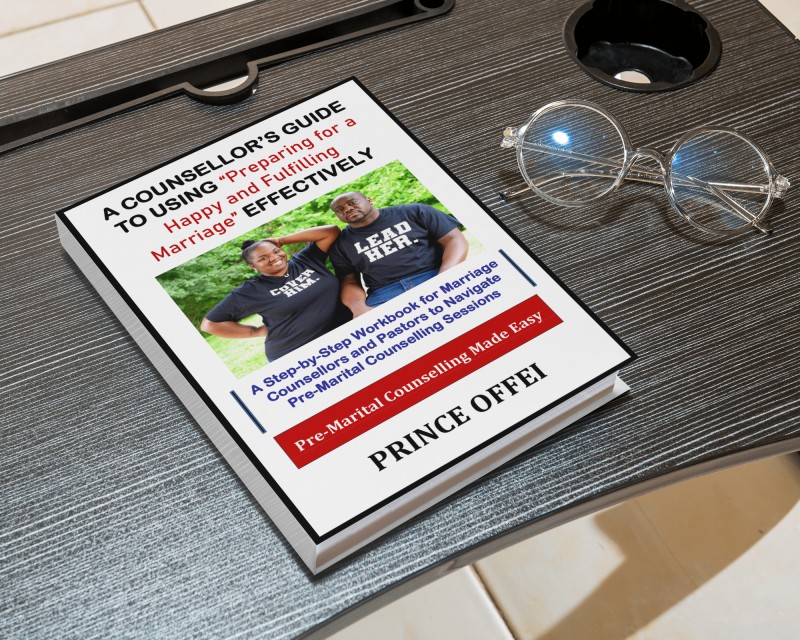 Hard Cover or Paperback Book - A COUNSELLOR'S GUIDE TO USING 'Preparing for a Happy and Fulfilling Marriage' EFFECTIVELY - By Counselor Prince Offei