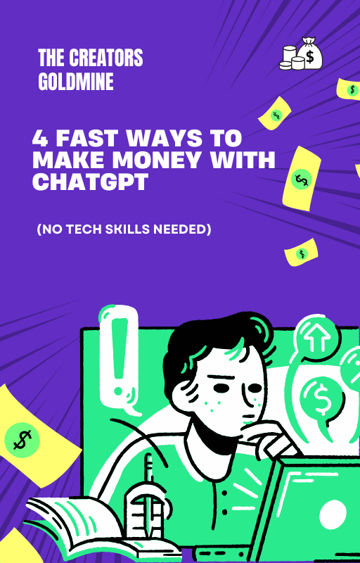 4 Fast Ways to Make Money with ChatGPT (No Tech Skills Needed)​