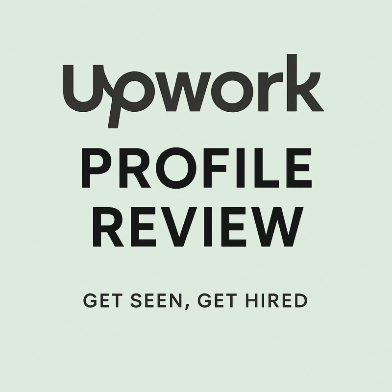 Upwork Profile Review (Get Seen, Get Hired)