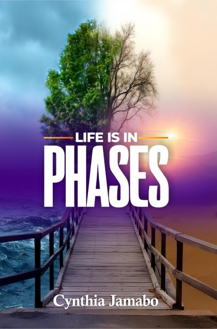 Life is in Phases by Cynthia Jamabo