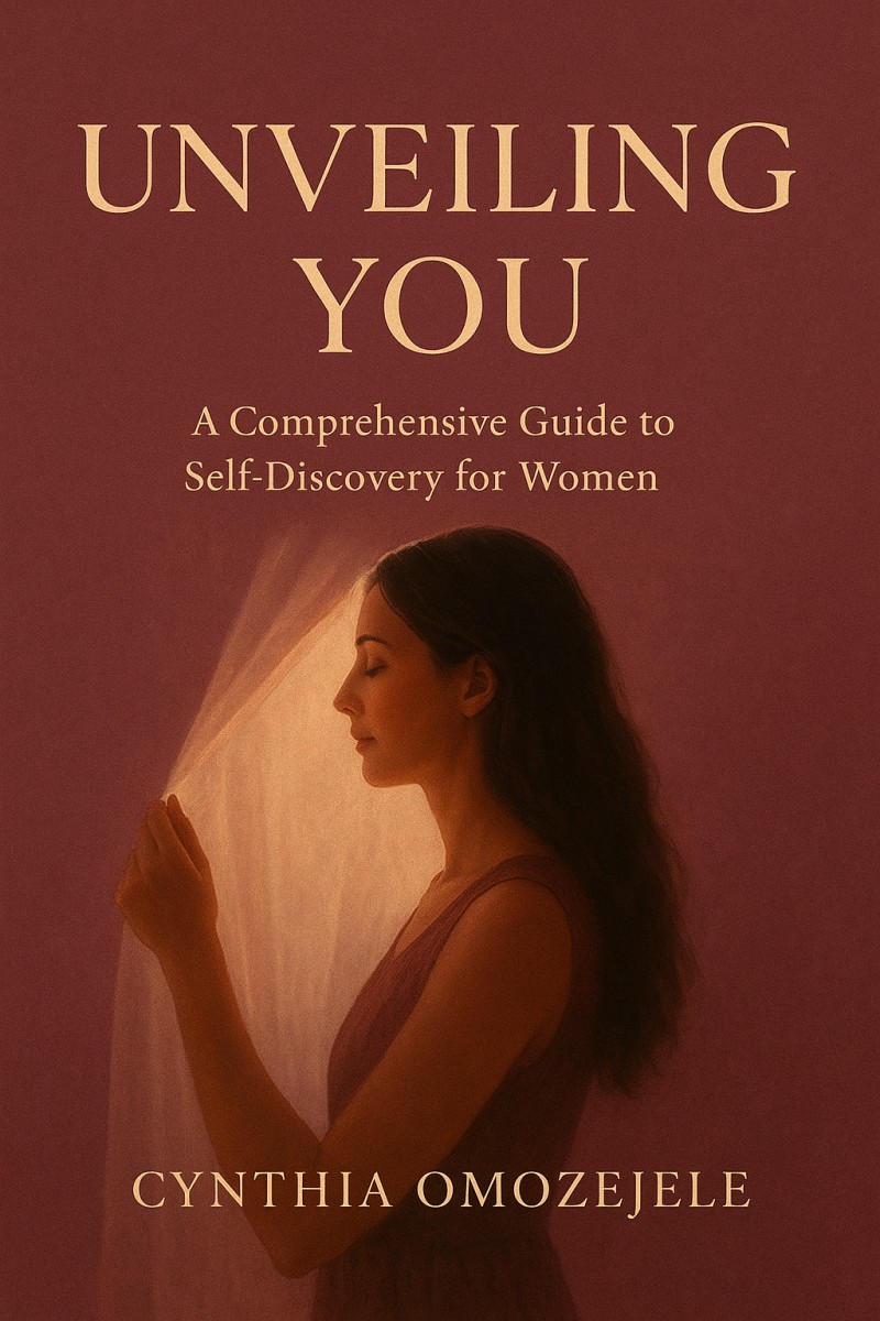 Unveiling You: A Comprehensive Guide to Self-Discovery for Women