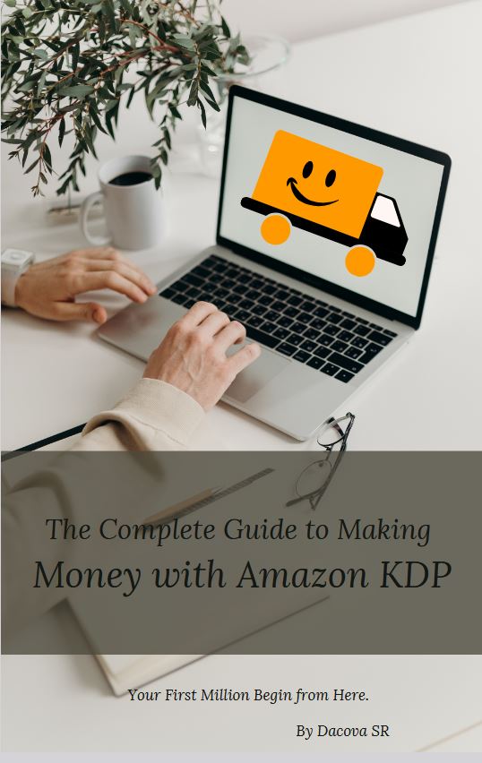 Buy The Complete Guide to Making Money with Amazon KDP by Dacstech IT ...