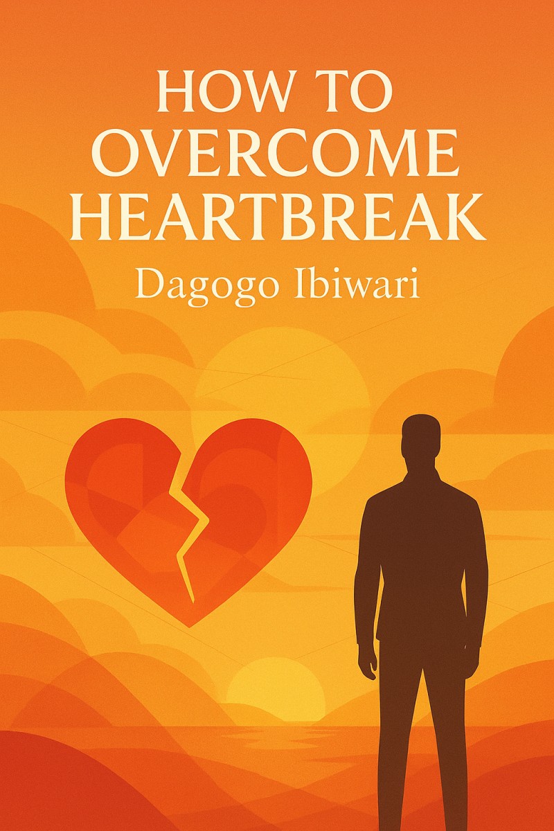 HOW TO OVERCOME HEARTBREAK AND BOUNCE BACK STRONGER