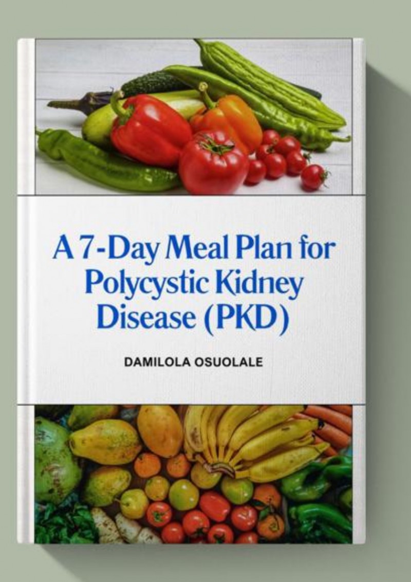 7 DAY MEAL PLAN for Polycystic Kidney Disease (PKD)