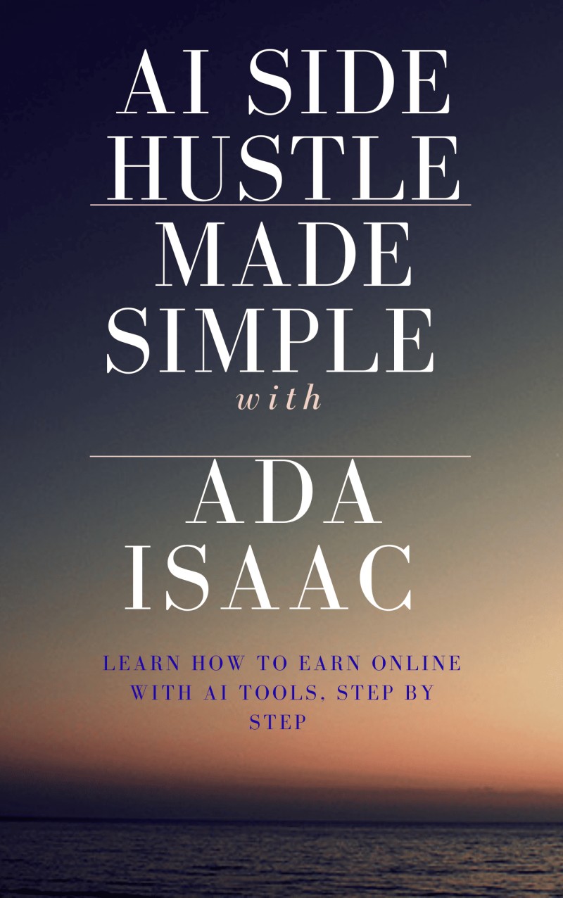 AI Side Hustle Made Simple: